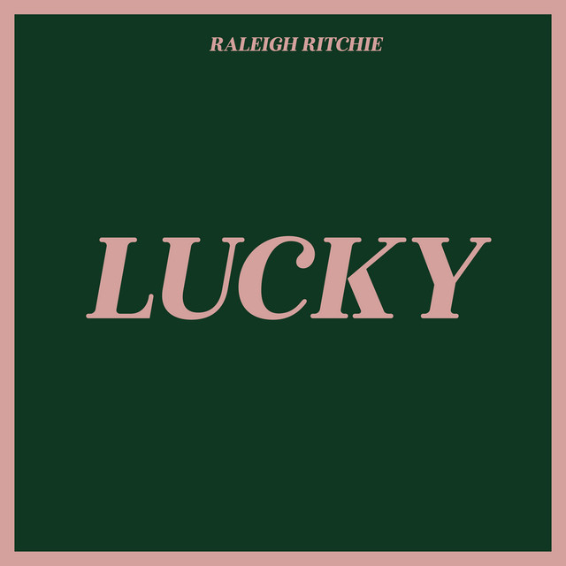 Raleigh Ritchie New Single Lucky