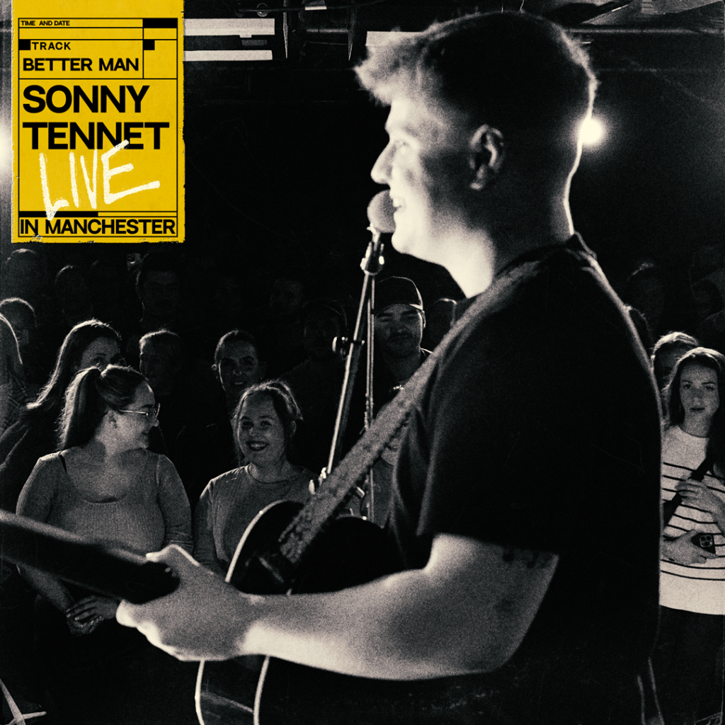 Sonny Tennet - Better Man Live in Manchester